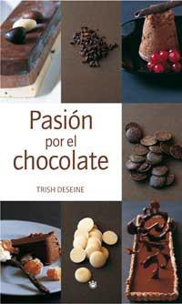 PASION POR EL CHOCOLATE | 9788478711321 | DESEINE, TRISH