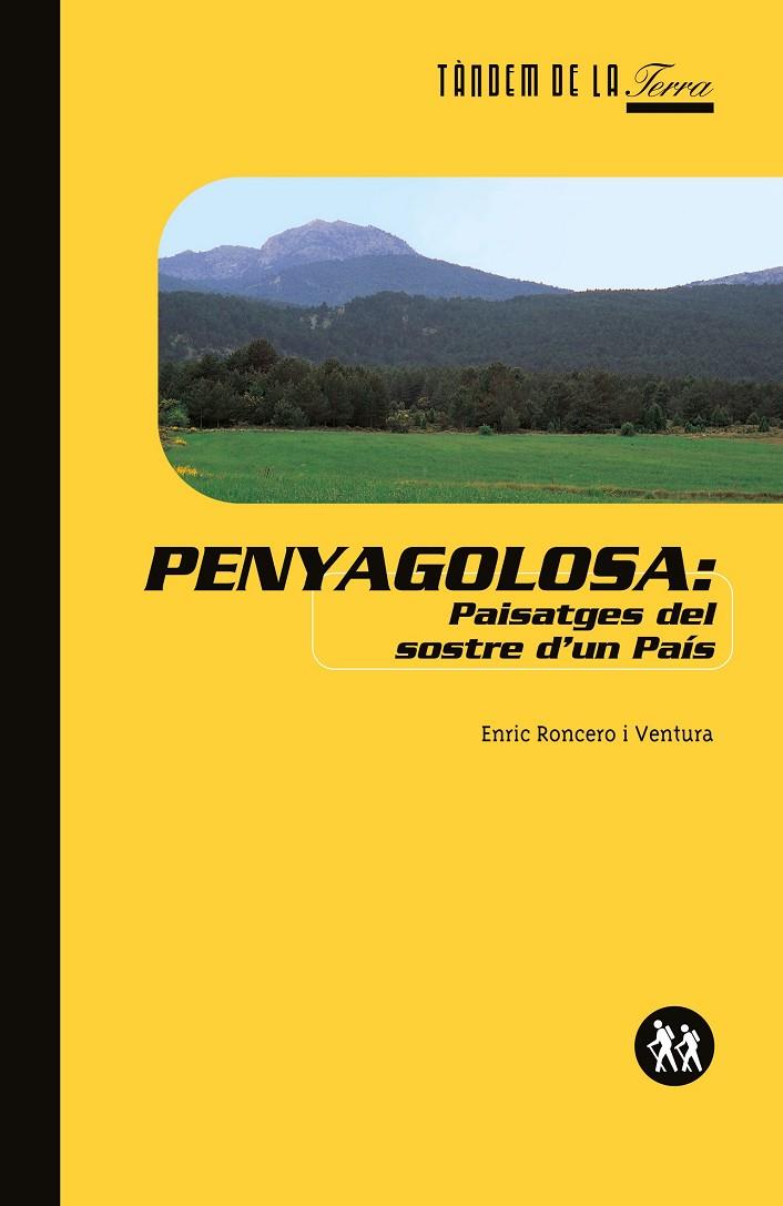 PENYAGOLOSA.PAISATGES DEL SOSTRE D´UN PAIS | 9788481312164 | RONCERO I VENTURA, ENRIC