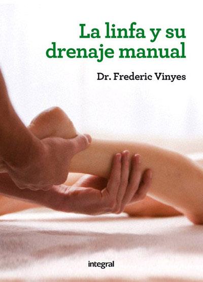 LINFA Y SU DRENAJE MANUAL | 9788415541486 | VINYES DE LA CRUZ, DR. FREDERIC