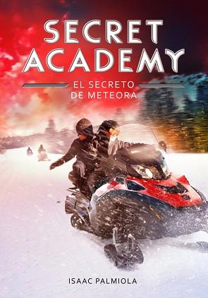 EL SECRETO DE METEORA (SECRET ACADEMY 4) | 9788490434192 | PALMIOLA,ISAAC