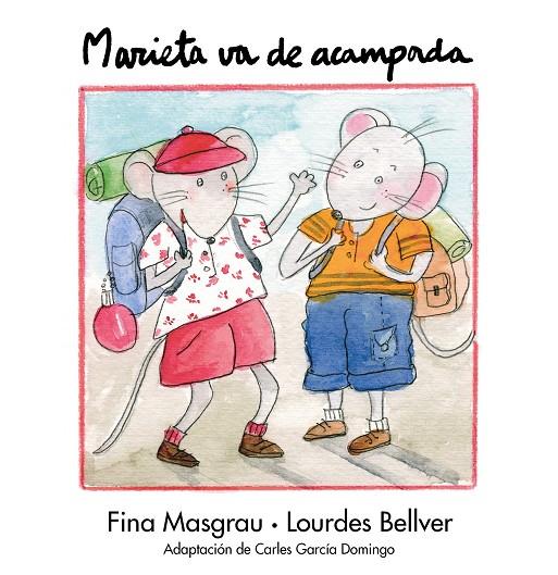 MARIETA VA DE ACAMPADA | 9788481315424 | MAGRAU, FINA : BELLVER, LOURDES