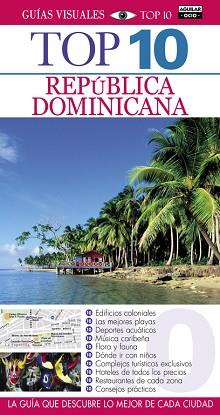 REPÚBLICA DOMINICANA (GUÍAS VISUALES TOP 10 2015) | 9788403508972 | VARIOS AUTORES