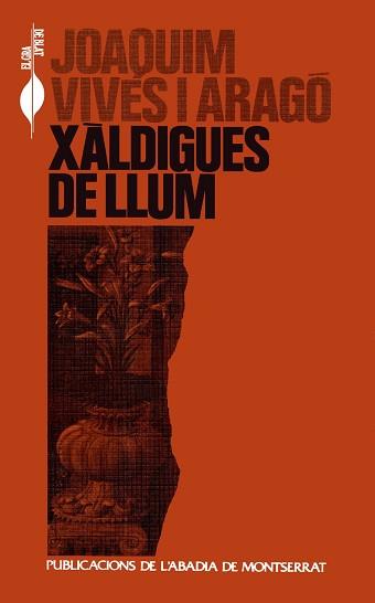 XALDIGUES DE LLUM | 9788478267156 | VIVES I ARAGO,JOAQUIM