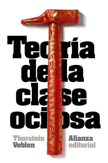 TEORÍA DE LA CLASE OCIOSA | 9788420683393 | VEBLEN, THORSTEIN