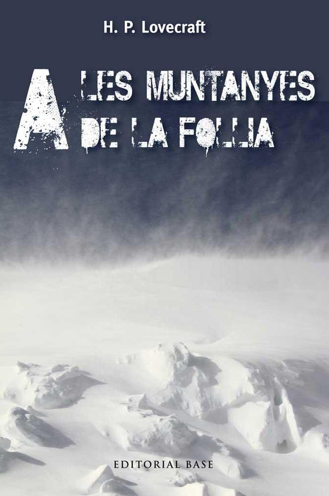 A LES MUNTANYES DE LA FOLLIA | 9788415711483 | LOVECRAFT, H P