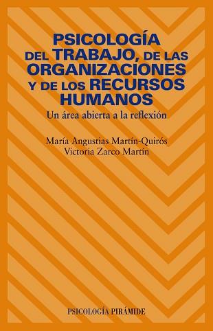 PSICOLOGÍA DEL TRABAJO, DE LAS ORGANIZACIONES Y DE LOS RECUR | 9788436822502 | MARTIN QUIRÓS, MARÍA ANGUSTIAS/ZARCO MARTÍN, VICTO