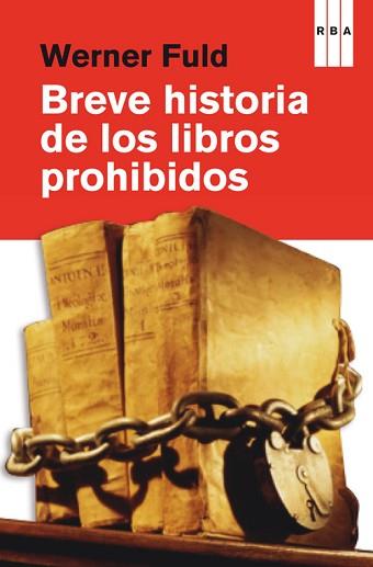 BREVE HISTORIA DE LOS LIBROS PROHIBIDOS | 9788490069943 | FULD , WERNER