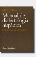 MANUAL DE DIALECTOLOGIA HISPANICA | 9788434482180 | ALVAR, MANUEL