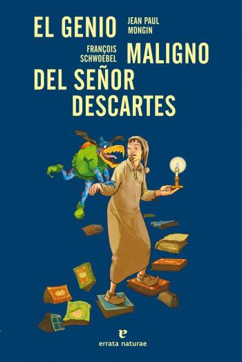 GENIO MALIGNO DEL SEÑOR DESCARTES | 9788415217411 | JEAN PAUL MONGIN