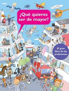 ¿QUÉ QUIERES SER DE MAYOR? | 9788448840587 | AUTORES VARIOS