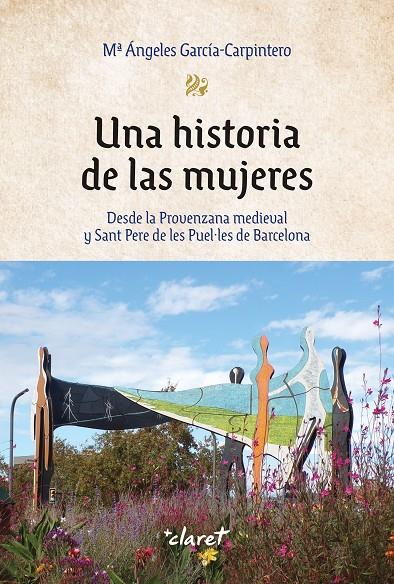 UNA HISTORIA DE LAS MUJERES | 9788491365396 | GARCÍA-CARPINTERO, Mª ÁNGELES