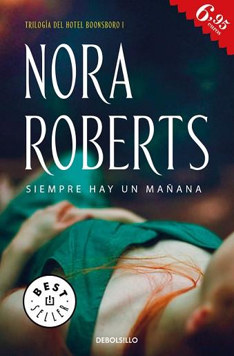 SIEMPRE HAY UN MAÑANA (HOTEL BOONSBORO 1) | 9788466339735 | NORA ROBERTS