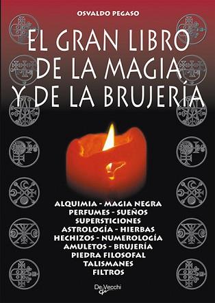 GRAN LIBRO DE LA MAGIA Y LA BRUJERIA | 9788431519087 | PEGASO, OSVALDO