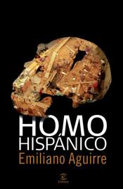 HOMO HISPANICO | 9788467028232 | AGUIRRE, EMILIANO