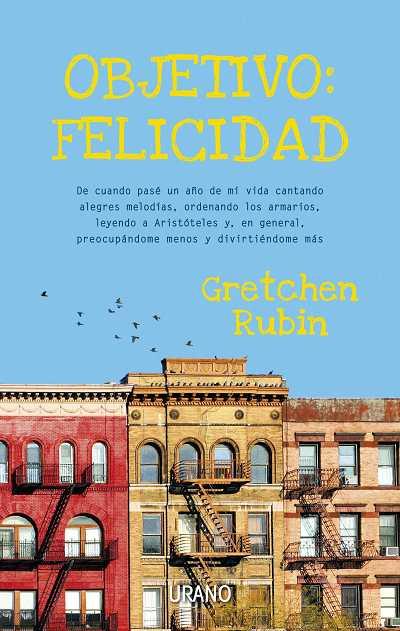 OBJETIVO FELICIDAD | 9788479537586 | RUBIN, GRETCHEN