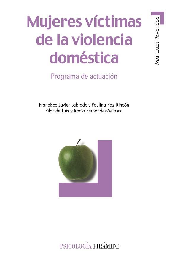 MUJERES VICTIMAS DE LA VIOLENCIA DOMESTICA : PROGRAMA DE ACT | 9788436818468 | LABRADOR, FRANCISCO JAVIER    ,  [ET. AL.]