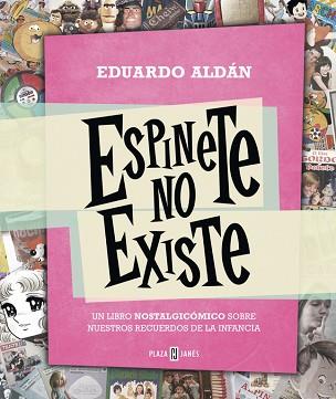 ESPINETE NO EXISTE | 9788401343223 | ALDAN,EDUARDO