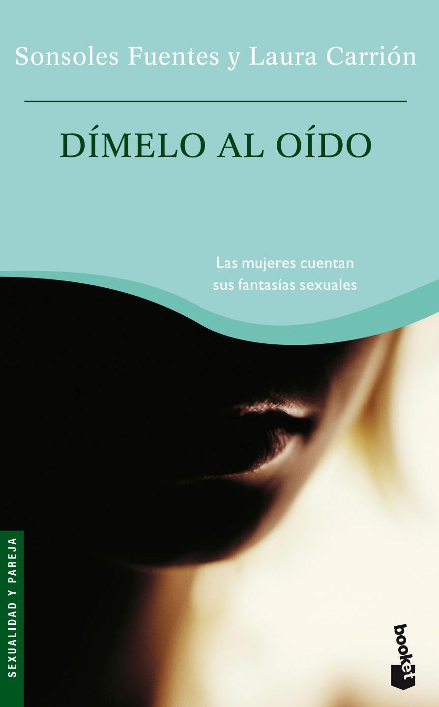 DIMELO AL OIDO | 9788484604747 | SONSOLES FUENTES Y LAURA CARRION