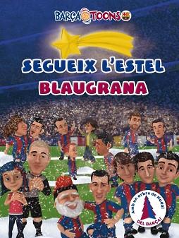 SEGUEIX L'ESTEL BLAUGRANA | 9788415697374 | DIVERSOS