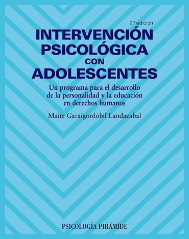 INTERVENCION PSICOLOGICA CON ADOLESCENTES | 9788436821758 | GARAIGORDOBIL, MAITE