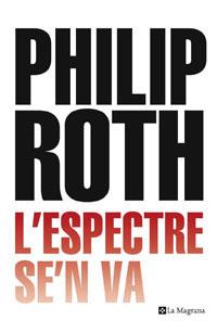 ESPECTRE SE'N VA, L' | 9788498670646 | ROTH, PHILIP