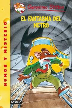 FANTASMA DEL METRO, EL | 9788408052791 | STILTON, GERONIMO