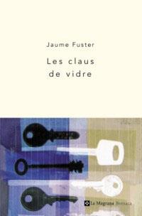 CLAUS DE VIDRE : DISSET AVENTURES DE LLUIS ARQUER | 9788482644141 | FUSTER, JAUME (1945-1998)