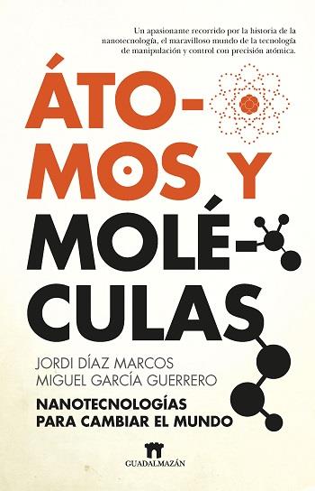 ÁTOMOS Y MOLÉCULAS | 9788417547486 | DÍAZ MARCOS, JORDI/GARCÍA GUERRERO, MIGUEL