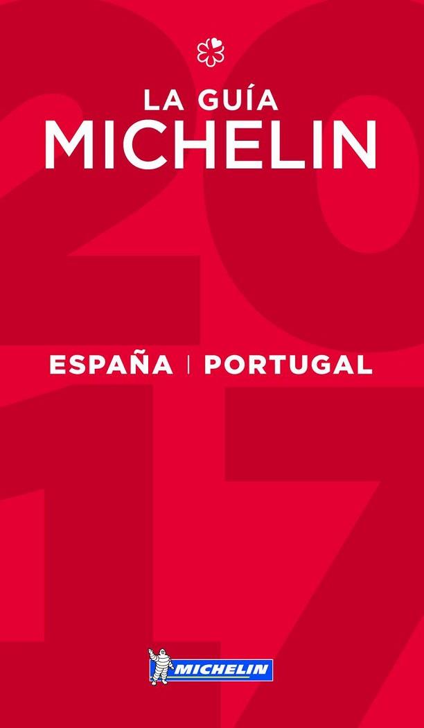 LA GUÍA MICHELIN ESPAÑA &amp; PORTUGAL 2017 | 9782067214699 | VARIOS AUTORES