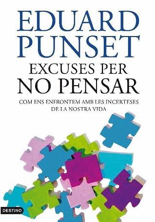 EXCUSES PER NO PENSAR | 9788497101929 | PUNSET, EDUARTD