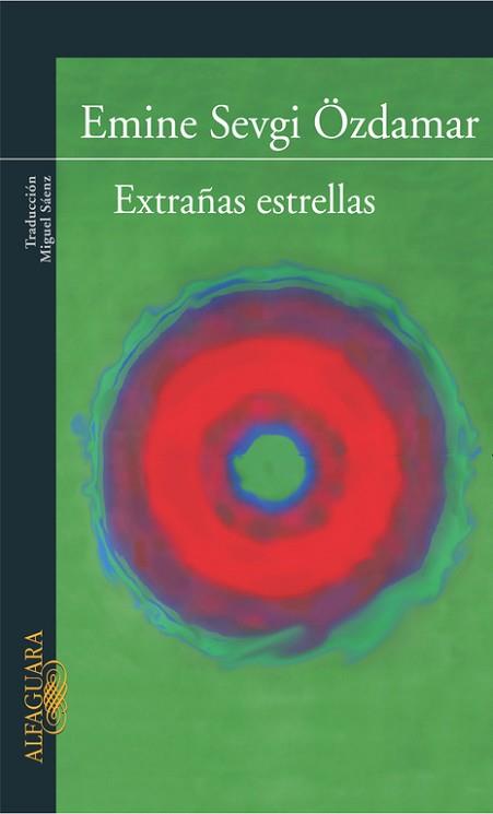 EXTRAÑAS ESTRELLAS | 9788420467238 | SEVGI OZDAMAR, EMINE