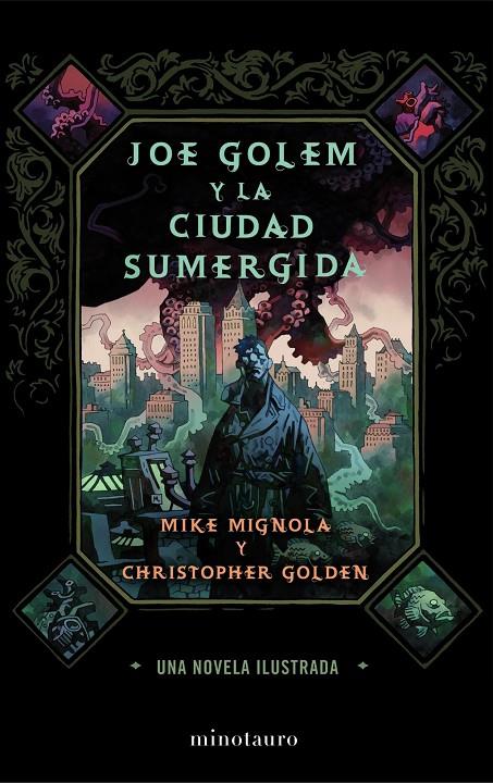 JOE GOLEM Y LA CIUDAD SUMERGIDA | 9788445000496 | MIKE MIGNOLA