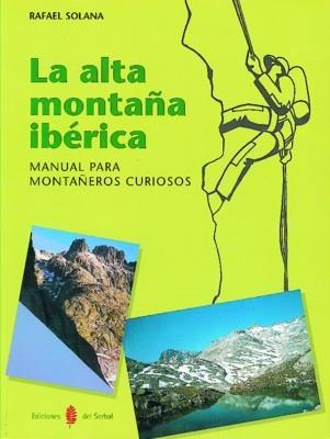 ALTA MONTAÑA IBERICA | 9788476282373 | SOLANA, RAFAEL