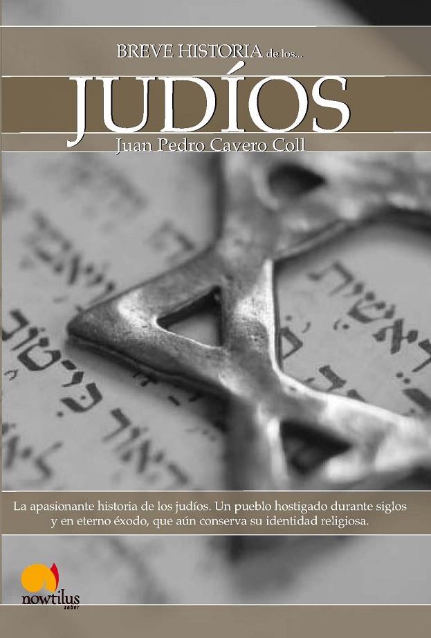 BREVE HISTORIA DE LOS JUDIOS | 9788499671437 | CAVERO COLL, JUAN PEDRO