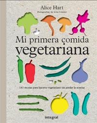 MI PRIMERA COMIDA VEGETARIANA | 9788492981755 | HART, ALICE