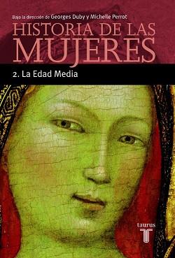 HISTORIA DE LAS MUJERES II. EDAD MEDIA | 9788430603893