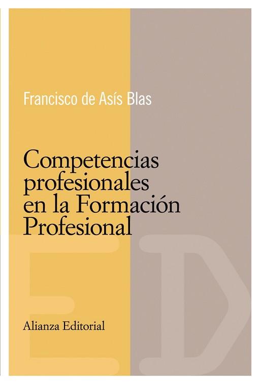 COMPETENCIAS PROFESIONALES EN LA FORMACION PROFESIONAL | 9788420684048 | BLAS, FRANCISCO DE ASIS