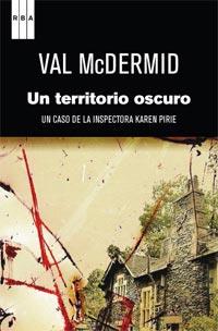 UN TERRITORIO OSCURO | 9788498679779 | MCDERMID , VAL