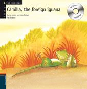 CAMILLA. THE FOREIGN IGUANA | 9788426376947 | NÚÑEZ, DOLORES / ANTÓN, ROCÍO