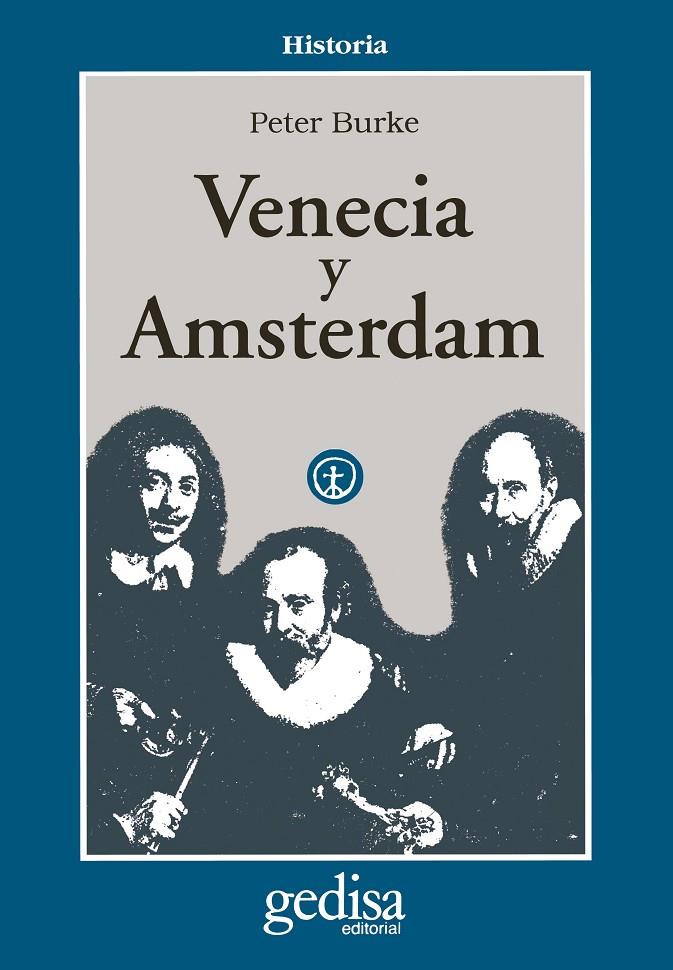 VENECIA Y AMSTERDAM.ESTUDIOS SOBRE LAS ELITES DEL | 9788474325904 | BURKE, PETER