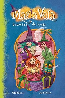 SECRETOS DE BRUJA | 9788448833398 | DEL CASTILLO,E.B./PEREZ,MONI