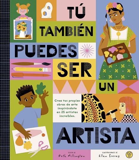 TÚ TAMBIÉN PUEDES SER UN ARTISTA | 9788419262479 | MILLINGTON, RUTH