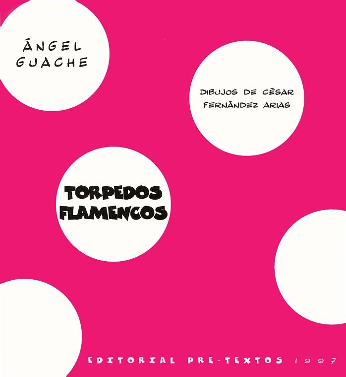 TORPEDOS FLAMENCOS | 9788481911459 | GUACHE, ANGEL