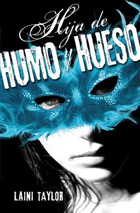 HIJA DE HUMO Y HUESO | 9788420410982 | TAYLOR LAINI