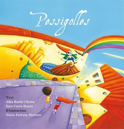 PESSIGOLLES | 9788472905828 | BARBÉ I SERRA, ALBA / CARRO IBARRA, SARA  / FORTUNY HERRERO, NÚRIA