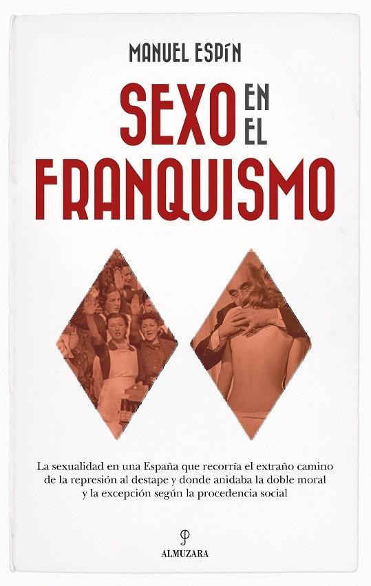 SEXO EN EL FRANQUISMO | 9788410524996 | ESPÍN, MANUEL