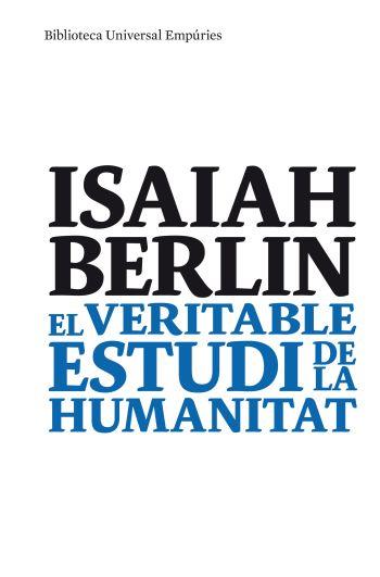 VERITABLE ESTUDI DE LA HUMANITAT | 9788497874489 | BERLIN ,ISAIAH