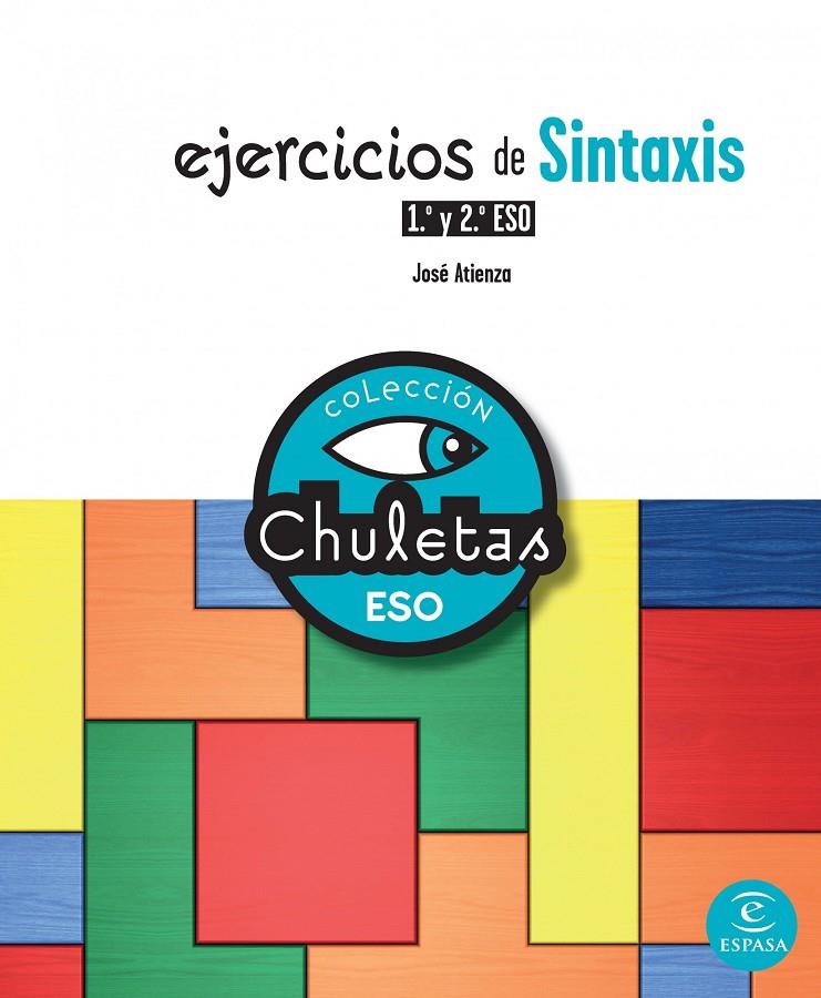 EJERCICIOS DE SINTAXIS 1º Y 2º ESO | 9788467025316 | JOSE ATIENZA MARMOLEJO