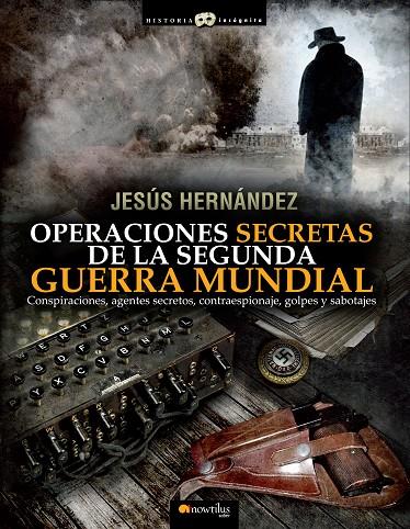 OPERACIONES SECRETAS DE SEGUNDA GUERRA | 9788499672632 | HERNANDEZ JESUS