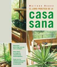 LIBRO PRACTICO DE LA CASA SANA | 9788479016555 | BUENO, MARIANO